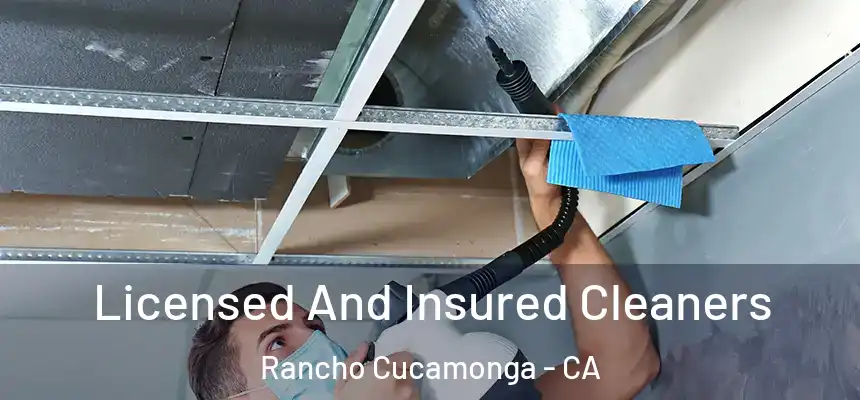 Licensed And Insured Cleaners Rancho Cucamonga - CA